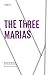 The Three Marias (Texas Pan American Series)
