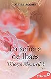  La señora de Ibaes (Montrell 3)