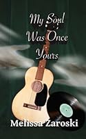 My Soul Was Once Yours 1530152615 Book Cover