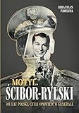 scibor miniatures  Motyl Ścibor-Rylski: 101 lat Polski, czyli Opowieść o generale
