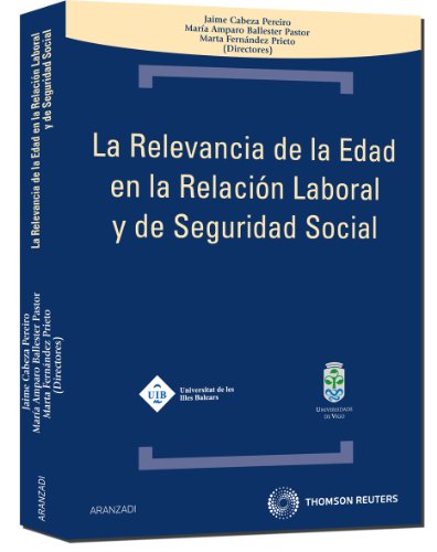 La relevancia de la edad en la relación laboral y de seguridad social (Técnica)