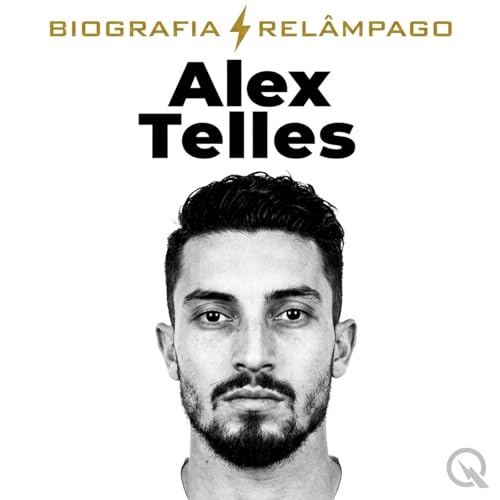 Alex Telles - Biografia Rel&acirc;mpago Titelbild
