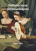Polyphonies Vocales de la Renaissance (Spanish Edition) B0F637781X Book Cover