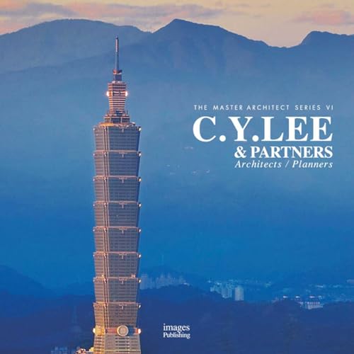 C. Y. Lee & Partners: Architects & Planners Édition Prestige