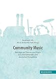  Community Music: Beiträge zur Theorie und Praxis aus internationaler und deutscher Perspektive
