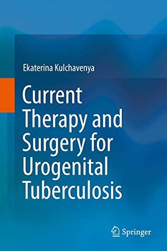 Buy Current Therapy and Surgery for Urogenital Tuberculosis — BookShops.in