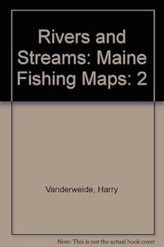 Map Rivers and Streams: Maine Fishing Maps Book