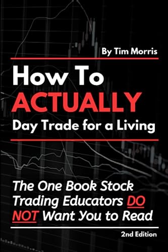 99 Best Online Trading Books: The Top Picks for Beginners in 2023 7 How to Actually Day Trade for a Living
