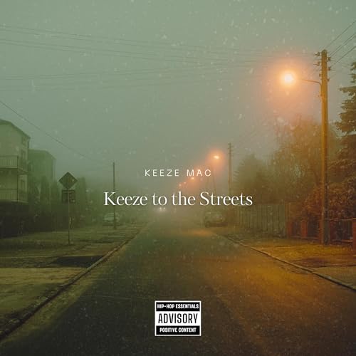  Keeze To The Streets [Explicit]