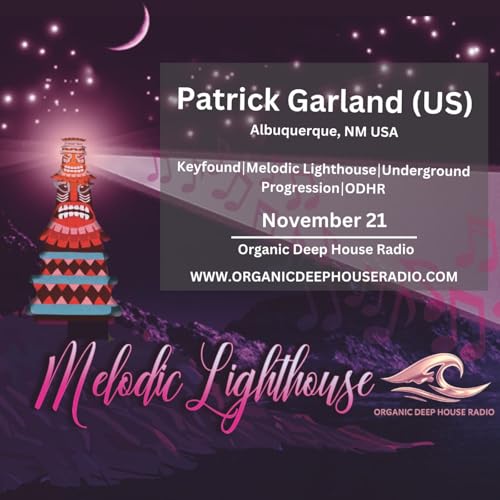 Patrick Garland (US) - Melodic Lighthouse on ODHR (November 2025)