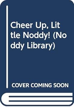 Hardcover Cheer Up, Little Noddy! (The Noddy Library) Book