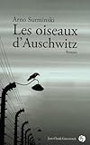 Les oiseaux d'Auschwitz - Arno Surminski Übersetzer: Aleth Gaulon 