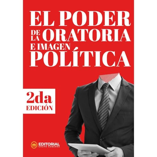 El Poder de la Oratoria e Imagen Política II Edición Audiolibro Por Roberto Bazán arte de portada