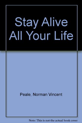 Stay Alive All Your Life 0434111155 Book Cover