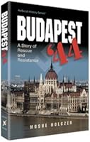 Budapest 44: A Story of Rescue and Resistance 1578193699 Book Cover