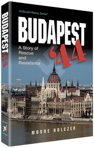 Hardcover Budapest 44: A Story of Rescue and Resistance Book