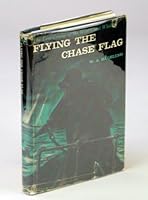 Flying the chase flag B0006AXFVU Book Cover
