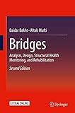 Bridges: Analysis, Design, Structural Health Monitoring, and Rehabilitation