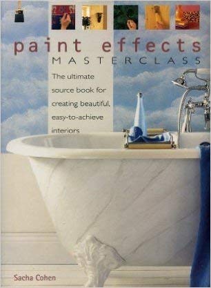 Paint Effects Masterclass, the Ultimate Source ... 0760790442 Book Cover
