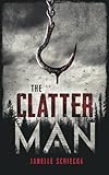 The Clatter Man (The Clatter Man Series)