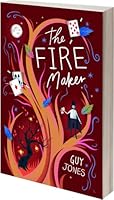 The Fire Maker 1911490672 Book Cover