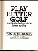Play Better Golf: An Illustrated Guide