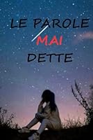 Le parole mai dette (Italian Edition) B0F5N1KK5H Book Cover