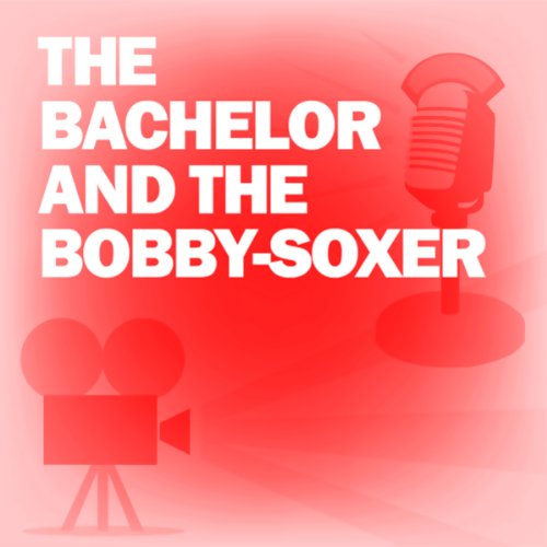 Cover art for The Bachelor and the Bobby-Soxer
