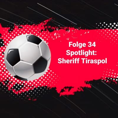 #34 Spotlight: Sheriff Tiraspol