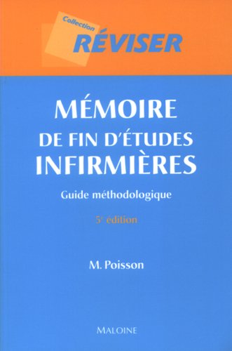Télécharger Mémoires de fin d'études infirmières : Guide méthodologique PDF