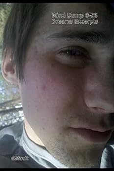 Paperback Mind Dump 0-26: Dreams Excerpts Book