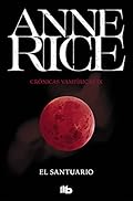 El santuario (Crónicas Vampíricas 9) (Ficción)