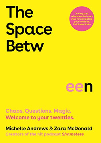 The Space Between: Chaos. Questions. Magic. Welcome to your twenties. (English Edition)