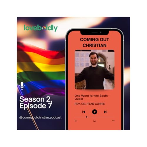 "One Word for the South - Queer" with the Rev. Canon Ryan Currie