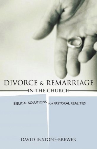 Divorce & Remarriage in the Church (English Edition)