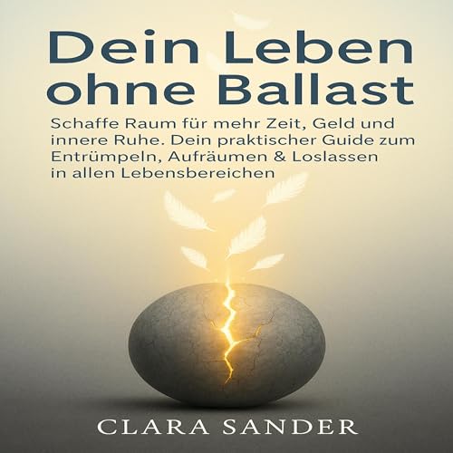 Dein Leben ohne Ballast Audiolivro Por Clara Sander capa