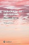  Der Crash ist Ihr Freund: Millionär mit 60