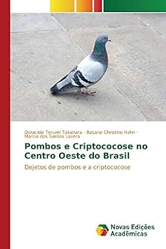 Paperback Pombos e Criptococose no Centro Oeste do Brasil [Portuguese] Book