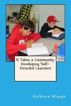 Paperback It Takes a Community: Developing Self-Directed Learners Book
