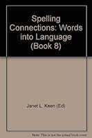 Spelling Connections: Words into Language 0883094533 Book Cover