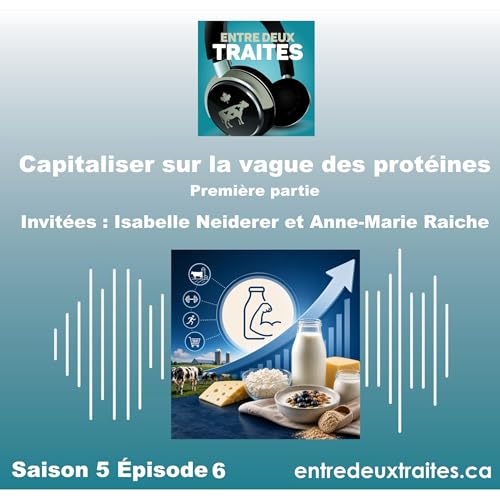 Capitaliser sur la vague des prot&eacute;ines - Premi&egrave;re partie