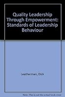 Quality Leadership Through Empowerment: Standards of Leadership Behavior 0874251710 Book Cover