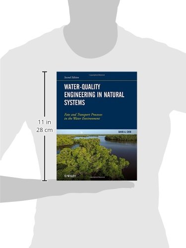 Water-Quality Engineering in Natural Systems: Fate and Transport Processes in the Water Environment