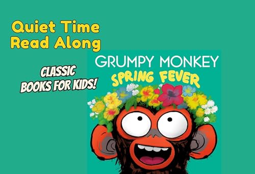 Quiet Time Read Along Books For Kids | Grumpy Monkey Spring Fever! Podcast Por  arte de portada