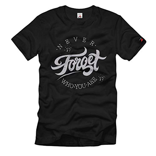 T-shirt Never Forget who You Are noir en taille M