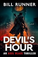 Devil's Hour: Axel Blaze Thriller Book 13 1917652216 Book Cover