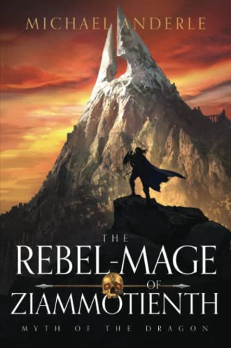 Cover of The Rebel-Mage of Ziammotienth