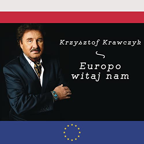 Play Europo witaj nam by Krzysztof Krawczyk on Amazon Music