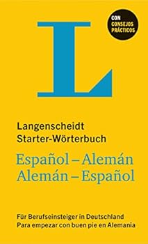 Langenscheidt Starter-Wörterbuch Español-Alemán für Berufseinsteiger in Deutschland: Spanisch -Deutsch / Deutsch - Spanisch