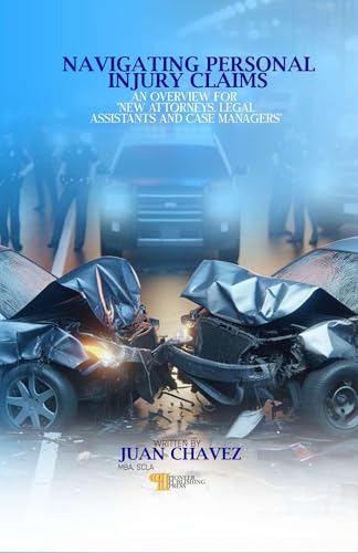 Navigating Personal Injury Claims: An overview for “New Attorneys, Legal Assistants and Case Managers “ discussing the pre-litigation claims processes.